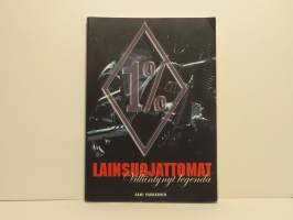 Lainsuojattomat - Villiintynyt legenda