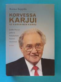 Korvessa karjui se karvainen karhu : Jaakko Pöyryn pitkä tie Sodankylästä kuuteen maanosaan.   (Elämäkerrat, muistelmat, yritysjohtajat, metsäteollisuus
