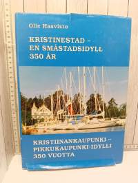 Kristinestad  -en småstadsidyll 350 år