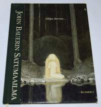 John Bauerin satumaailma : olipa kerran ..