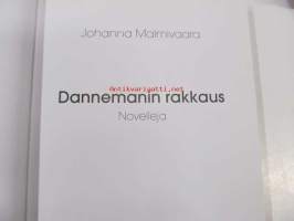 Dannemanin rakkaus. Novelleja