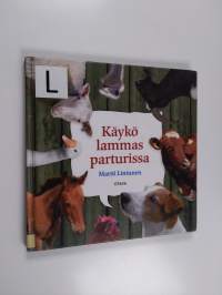 Käykö lammas parturissa : maatalon eläimiä
