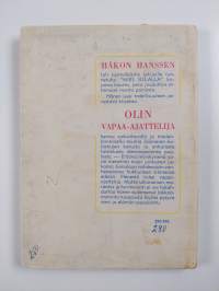 Olin vapaa-ajattelija : todellisuuskuvaus Jäämeren rannalta