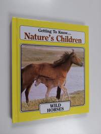 Getting to Know... Nature&#039;s Children - Wild Horses/Caribou