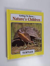 Getting to Know Nature&#039;s Children - Turtles/Bees