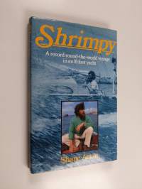 Shrimpy - A Record Round-the-world Voyage in an 18 Foot Yacht