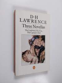 Three novellas : the ladybird ; the fox ; the captain&#039;s doll