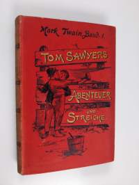 Tom Sawyers Streiche und Abenteuer