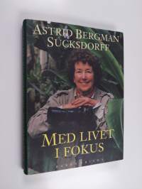 Med livet i fokus