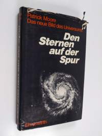 Den Sternen auf der Spur - das neue Bild des Universums