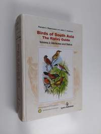 Birds of South Asia : the Ripley guide. Volume 2 : Attributes and status