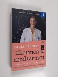 Charmen med tarmen : allt om ett av kroppens mest underskattade organ