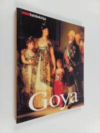 Francisco de Goya - elämä ja tuotanto