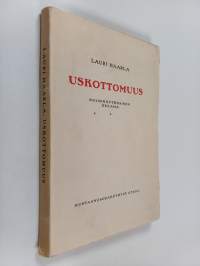 Uskottomuus : kolminäytöksinen draama