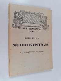 Nuori kyntäjä : kaksinäytöksinen näytelmä