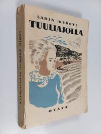 Tuuliajolla : saaristolaisromaani
