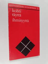 Kohti täyttä ihmisyyttä