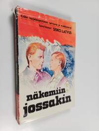 Näkemiin jossakin : Erään karjalaisperheen talvisota ja evakkotaival