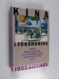 Kina i förändring : från Mao Zedong till Himmelska fridens torg 1989