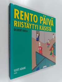 Rento päivä riistäytyi käsistä