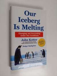 Our iceberg is melting : changing and succeeding under any conditions