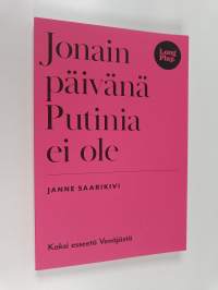 Jonain päivänä Putinia ei ole