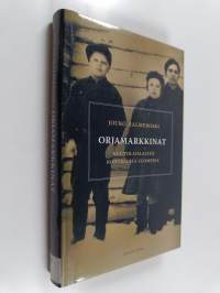 Orjamarkkinat : huutolaislasten kohtaloita Suomessa