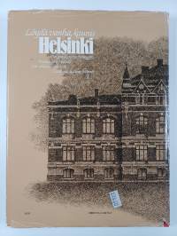 Löydä vanha, kaunis Helsinki = Det gamla, vackra Helsingfors = Beautiful old Helsinki