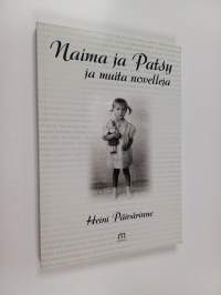 Naima ja Patsy ja muita novelleja (signeerattu, tekijän omiste)