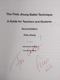 The Finis Jhung Ballet Technique - A Guide for Teachers and Students (signeerattu, tekijän omiste)