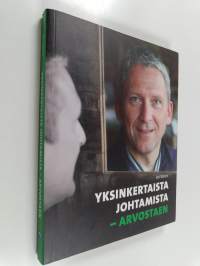 Yksinkertaista johtamista : arvostaen
