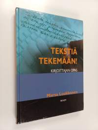 Tekstiä tekemään! : kirjoittajan opas