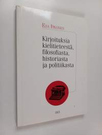Kirjoituksia kielitieteestä, filosofiasta, historiasta ja politiikasta