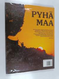 Pyhä maa : kuvia seuduilta jotka Jeesus tunsi
