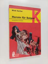 Heroin für Saigon