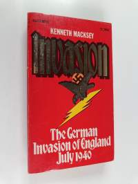 Invasion : The German Invasion of England, July 1940