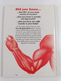 How my body works : the muscles