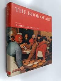 The Book of Art 3 : A Pictorial Encyclopedia of Painting, Drawing, and Sculpture - Flemish and Dutch art