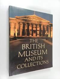 The British Museum and its collections