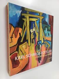 Karl Schmidt-Rottluff - Formen und Farbe