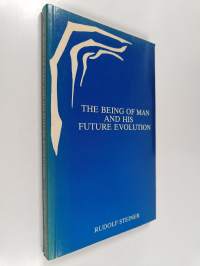 The being of man and his future evolution