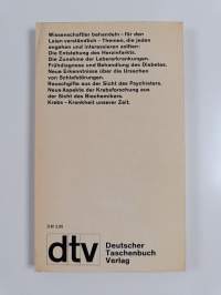 Medizin heute : Krankheiten als Probleme unserer Zeit