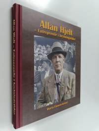 Allan Hjelt - Entreprenör i brytningstider
