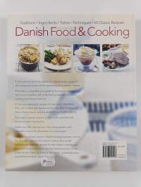 Danish food &amp; cooking : traditions, ingredients, tastes, techniques, 65 classic recipes - Danish food and cooking