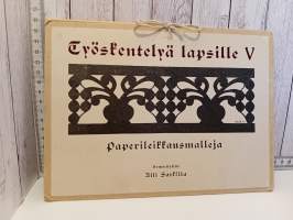 Työskentelyä lapsille V