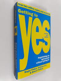 Getting to Yes : Negotiating an Agreement Without Giving in