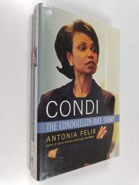 Condi : the Condoleezza Rice story