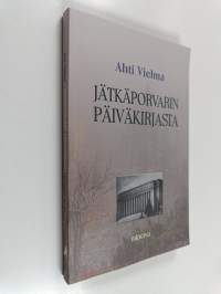 Jätkäporvarin päiväkirjasta