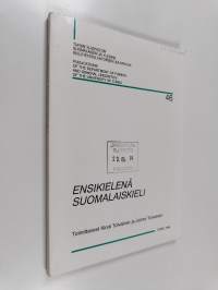 Ensikielenä suomalaiskieli : suomalaiskielten omaksumistutkimuksen I seminaari Turussa ja Askaisissa 27.-30.8.1992, II seminaari Turussa ja Nauvossa 23.-26.9.1993