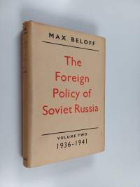 The foreign policy of Soviet Russia 1929-1941, Volume 2 - 1936-1941